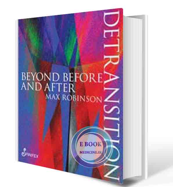 دانلود کتاب Detransition: Beyond Before and After (Spinifex Shorts)2021 ( PDF)